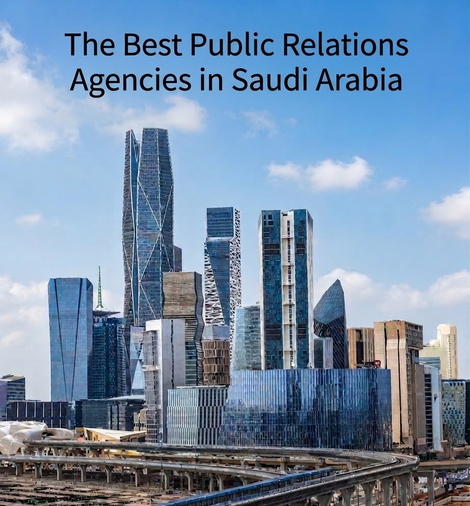 Looking for the Best Public Relations Agency in Saudi Arabia? Here Are the Optimal Options